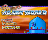 Super Bobby World